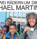 Michael Martin LIVE – Auf zwei Rädern um die Welt – Reisevortrag in Leipzig