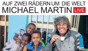 Michael Martin LIVE – Auf zwei Rädern um die Welt – Reisevortrag in Leipzig
